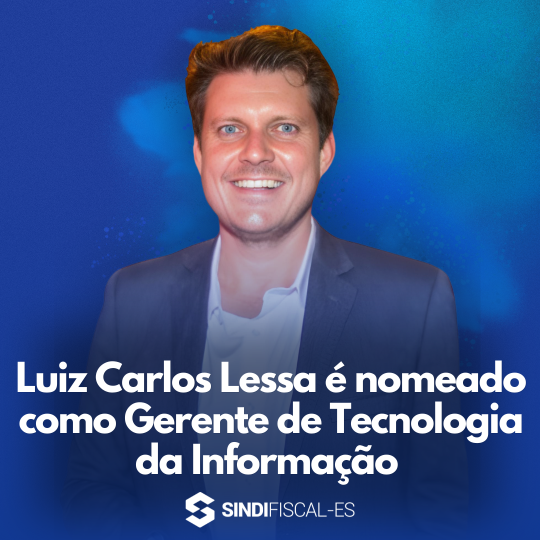 Luiz Carlos Lessa Ã© nomeado como Gerente de Tecnologia da InformaÃ§Ã£o